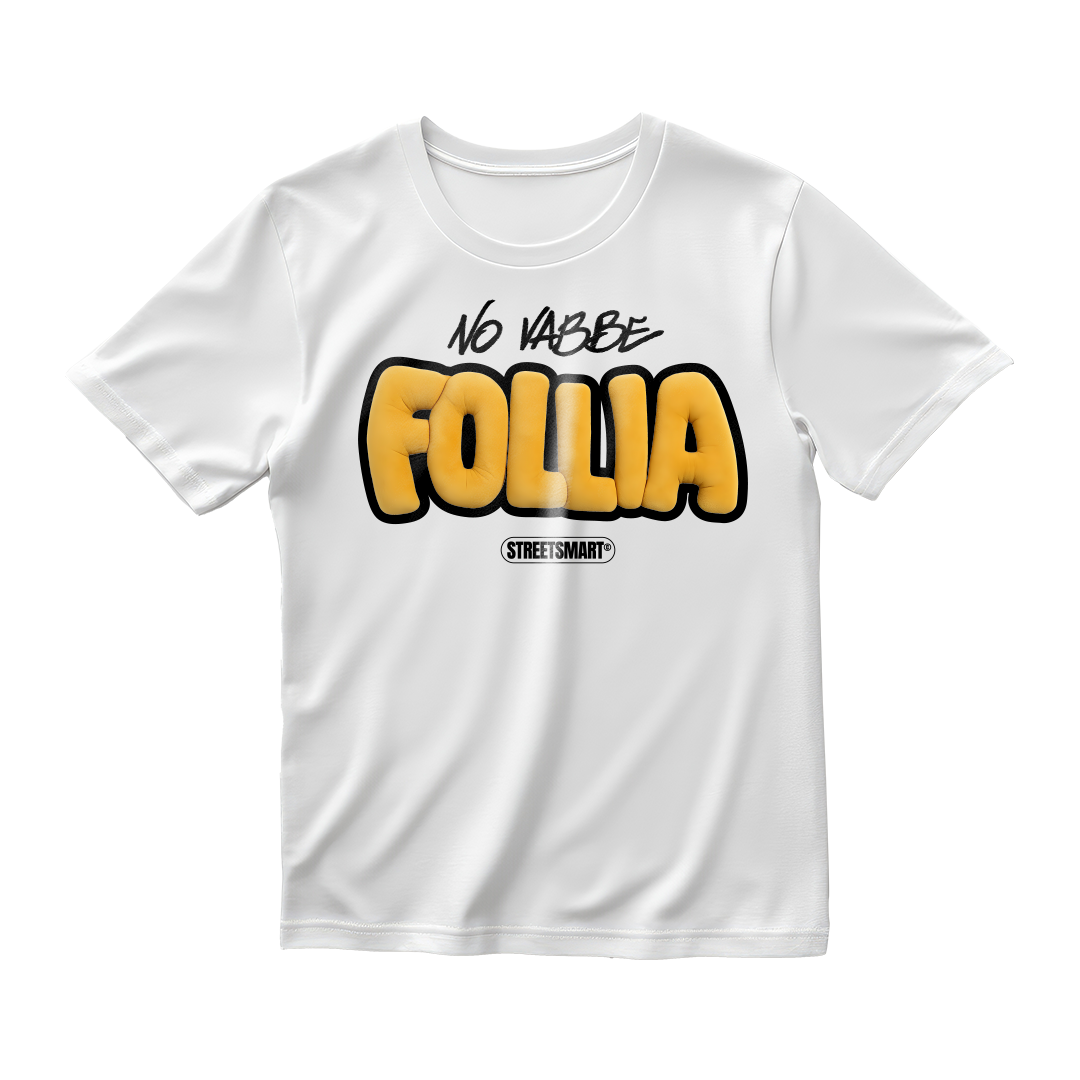 "NO Vabbè FOLLIA" - T-Shirt